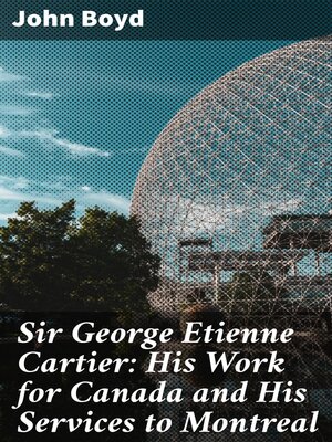 cover image of Sir George Etienne Cartier